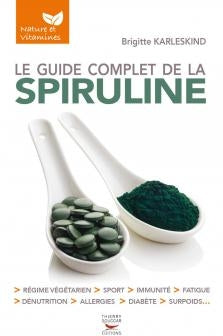 Le guide complet de la spiruline