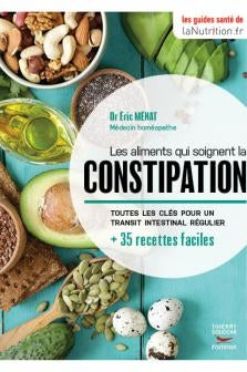 Les aliments qui soignent la constipation