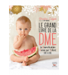 Le grand livre de la DME   (La Diversification Menée par l'Enfant, pas à pas)