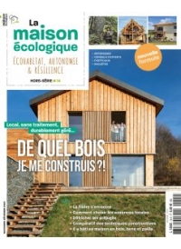 Hors-série n°14  La Maison Ecologique - Construire en bois