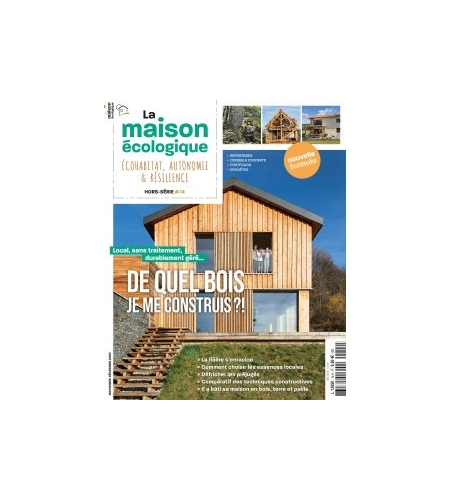 Hors-série n°14  La Maison Ecologique - Construire en bois