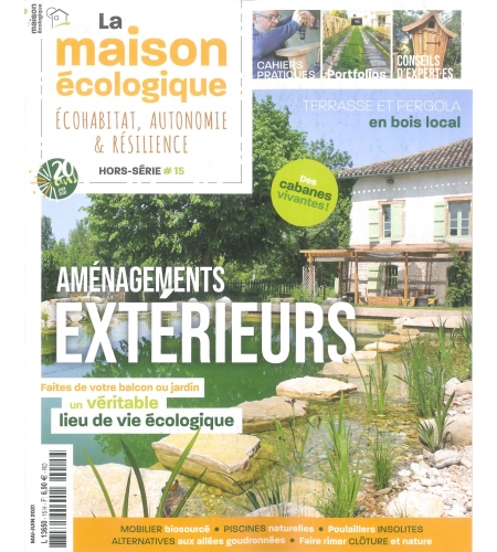 Hors-série n°15  La Maison Ecologique - Aménagements extérieurs