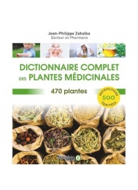 Dictionnaire complet des plantes médicinales