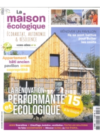 Hors-série n°16 La Maison Ecologique - La Rénovation performante et écologique