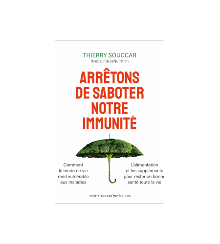 Arrêtons de saboter notre immunité