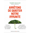 Arrêtons de saboter notre immunité