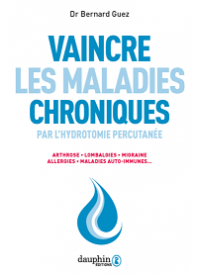 Vaincre les maladies chroniques par l'hydrotomie percutanée