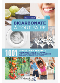 Bicarbonate à tout faire - 1001 usages