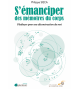 S'émanciper des mémoires du corps