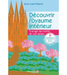 Découvrir son royaume intérieur - Voyage au centre de soi-même