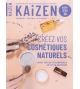 Hors-série n°18 Kaizen - Créez vos cosmétiques naturels