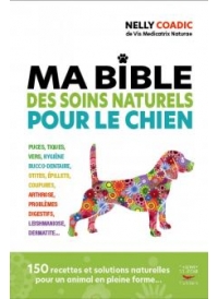 Ma bible des soins naturels pour le chien