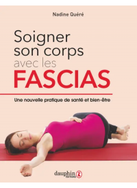 Soigner son corps avec les fascias