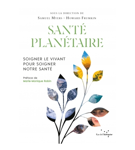 Santé Planétaire - Soigner le vivant pour soigner notre santé