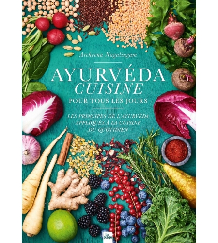 Ayurvéda cuisine pour tous les jours