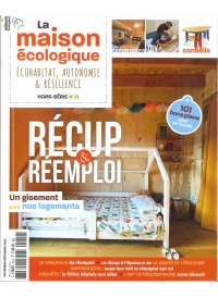 Hors-série n°19 La Maison Ecologique - Récup & réemploi