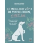 Le meilleur véto de votre chien, c'est lui