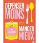 Dépenser moins, manger mieux