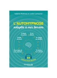 L'autohypnose adaptée à  mes besoins