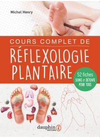 Cours complet de réflexologie plantaire