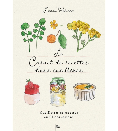 Le carnet de recettes d'une cueilleuse