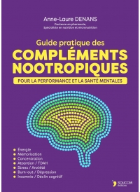 Guide pratique des compléments nootropiques