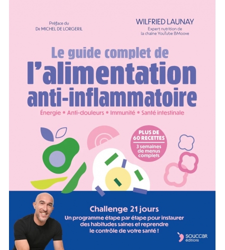 Le guide complet de l'alimentation anti-inflammatoire