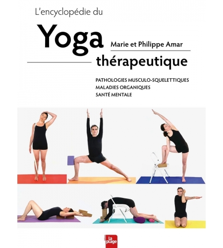 L'encyclopédie du yoga thérapeutique