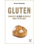 Gluten comment le blé moderne nous intoxique