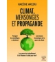 Climat, mensonges et propagande