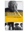 Une si vive résistance