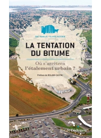 La tentation du bitume