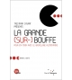 La grande (sur-)bouffe