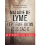 Maladie de lyme l'épidémie qu'on vous cache