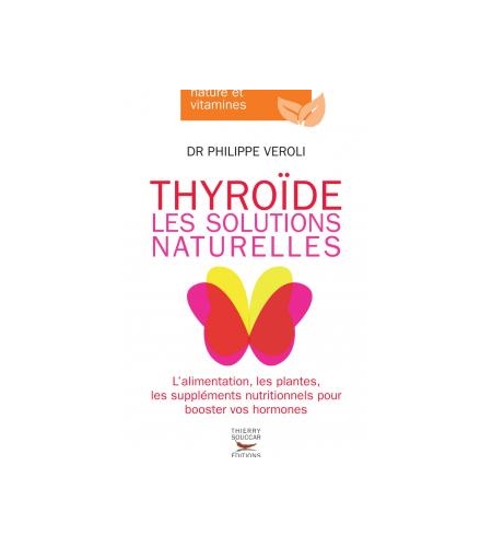Thyroïde, les solutions naturelles