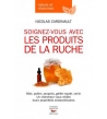 Soignez-vous avec les produits de la ruche