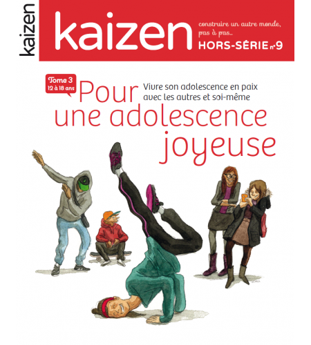 Hors-série n°9 Kaizen Pour une adolescence joyeuse