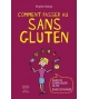 Comment passer au sans gluten