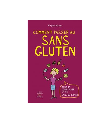 Comment passer au sans gluten