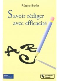 Savoir rédiger avec efficacité