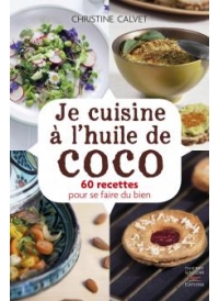 Je cuisine à l'huile de coco