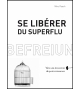 Se libérer du superflu