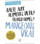 Mangeons vrai, halte aux aliments ultra transformés