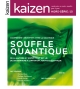 Hors-série  n°10 Kaizen Le souffle quantique