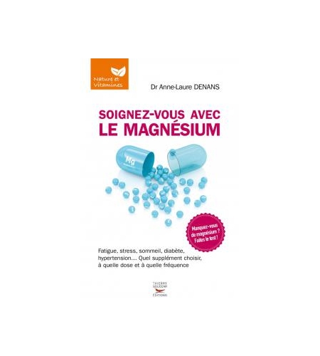 Soignez-vous avec le magnésium