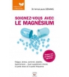 Soignez-vous avec le magnésium