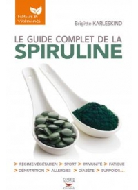 Le guide complet de la spiruline