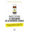 Infections, le traitement de la dernière chance