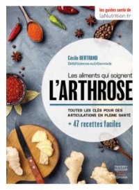 Les aliments qui soignent l'arthrose