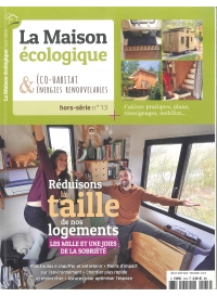 Hors-série n°13  La Maison Ecologique - Réduisons la taille de nos logements